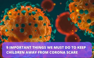 9 Important Things We Must Do To Keep Children Away From Corona Scare
